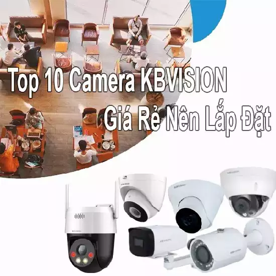 Top 10 Camera Kbvision giá rẻ nên lắp đặt, camera Kbvision giá rẻ, camera Kbvision chất lượng giá rẻ, camera Kbvision giá tốt, mua camera Kbvision giá rẻ, địa chỉ mua camera Kbvision giá rẻ, nhà cung cấp camera Kbvision giá rẻ, camera Kbvision giá rẻ chính hãng.Top 10 Camera Kbvision giá rẻ, lắp đặt, chất lượng, bảo hành, độ phân giải cao, hỗ trợ đa nền tảng, tính năng thông minh, khuyến mãitop 10 camera kbvision gia re nen lap dat, top 10 camera kbvision, camera kbvision gia rẻ, camera kbvision giá rẻ nên lắp đặt, top camera kbvision