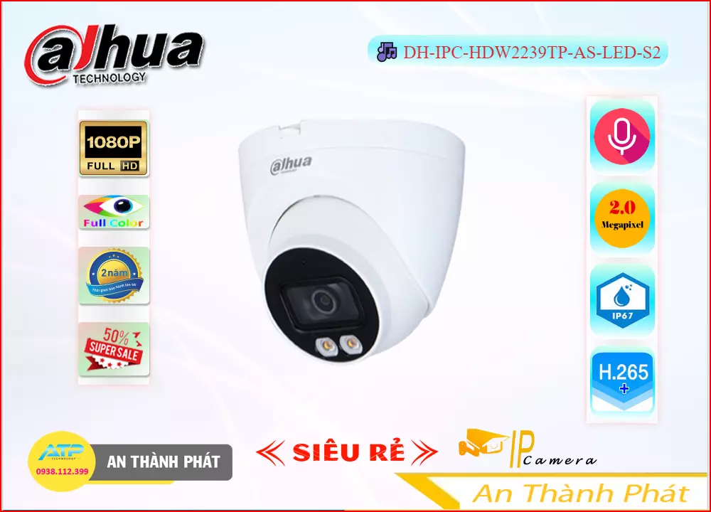 Camera IP Full Color DH-IPC-HDW2239TP-AS-LED-S2,DH-IPC-HDW2239TP-AS-LED-S2 Giá rẻ,DH-IPC-HDW2239TP-AS-LED-S2 Giá Thấp