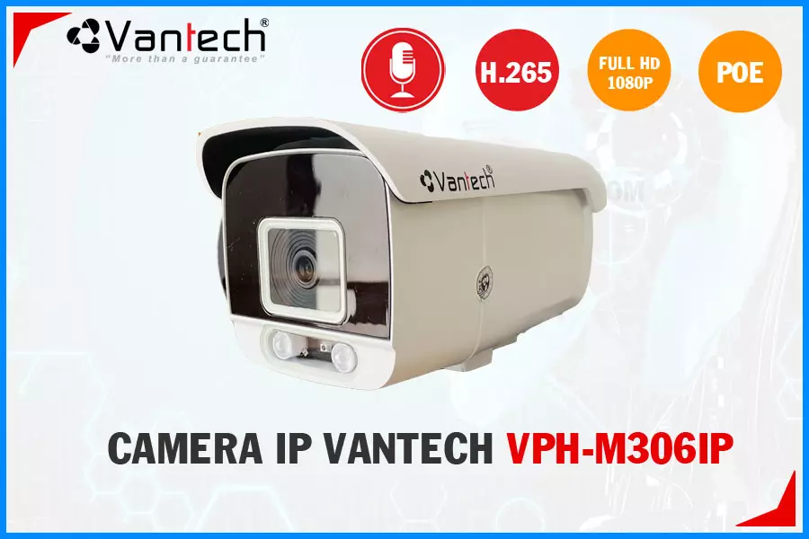 Camera IP Vantech VPH,M306IP,VPH M306IP,Giá Bán VPH,M306IP sắc nét VanTech ,VPH,M306IP Giá Khuyến Mãi,VPH,M306IP Giá