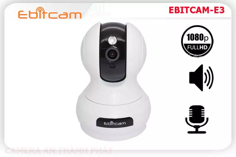 Camera wifi EBITCAM E3,EBITCAME3,Giá Bán EBITCAME3 sắc nét Wifi Ebitcam ,EBITCAME3 Giá Khuyến Mãi,EBITCAME3 Giá