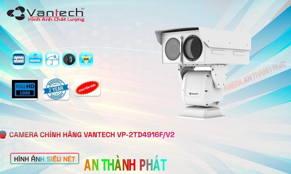 Camera VP-2TD4916F/V2 Chi phí phù hợp Camera VP-2TD4916F/V2 Chi phí phù hợp