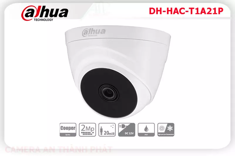 Camera dahua DH HAC T1A21P,Giá DH-HAC-T1A21P,DH-HAC-T1A21P Giá Khuyến Mãi,bán DH-HAC-T1A21P,DH-HAC-T1A21P Công Nghệ