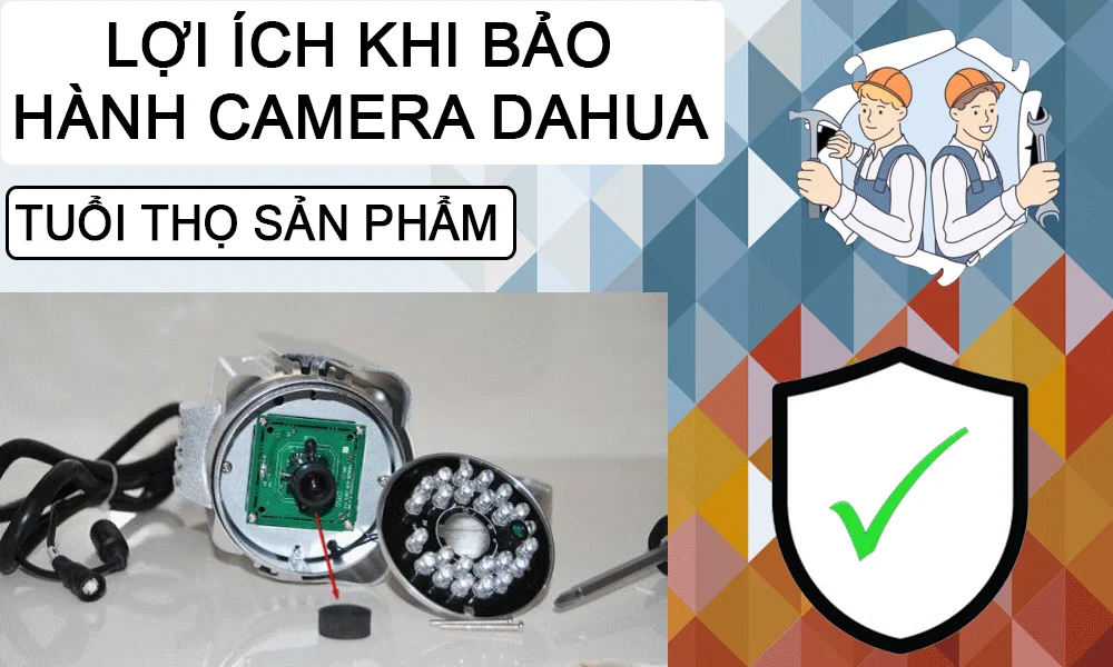 lọi ích bảo trì camera dahua